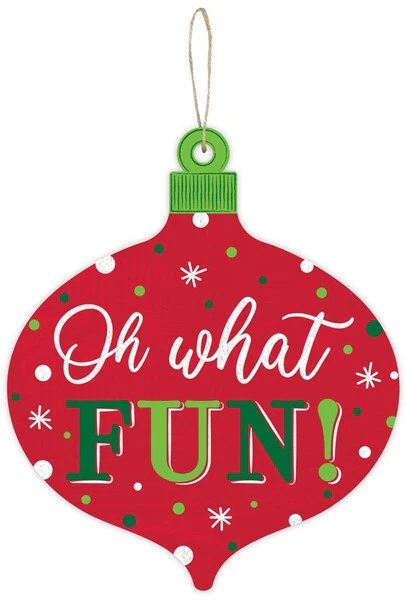 12"H X 10"L Oh What Fun Ornament Shape - Image 4