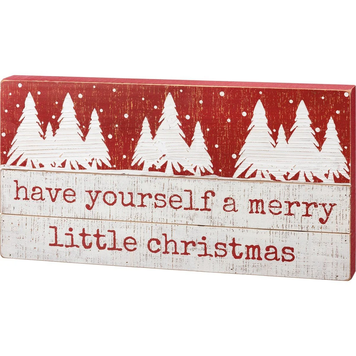 Slat Box Sign - Have Yourself