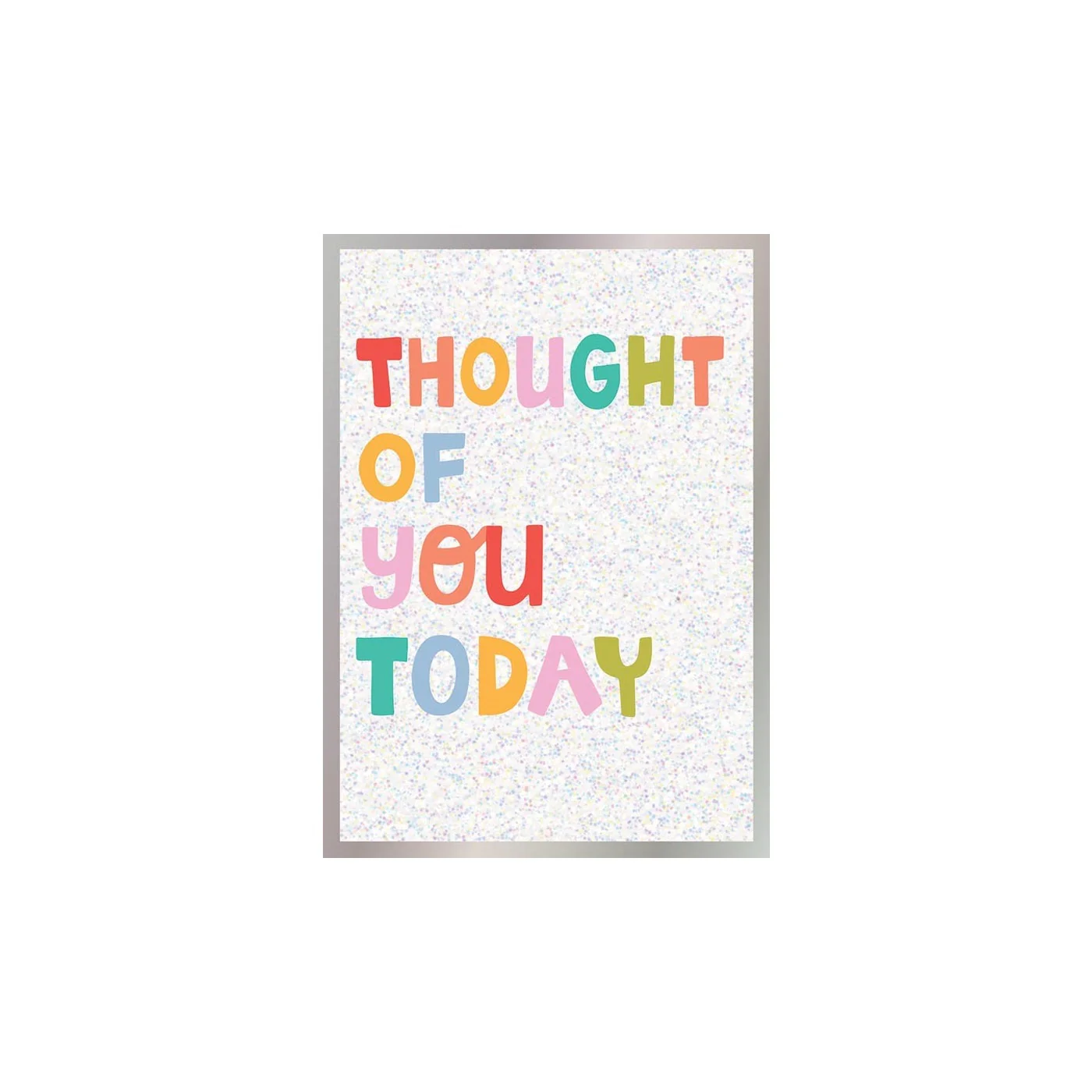 Thought of You Today
